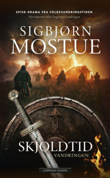 Skjoldtid 1 av Sigbjørn Mostue (Ebok)