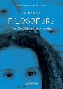 La barna filosofere av Beate Børresen og Bo Malmhester (Heftet)