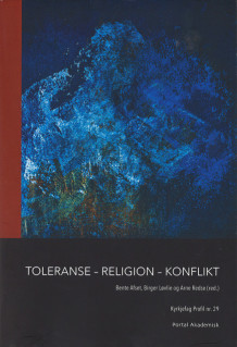 Toleranse - religion - konflikt av Bente Mari Afset, Birger Løvlie og Arne Redse (Heftet)