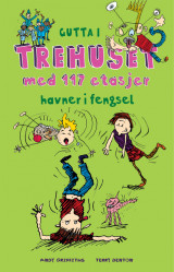 Omslag - Gutta i trehuset med 117 etasjer havner i fengsel
