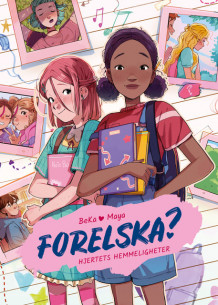 Forelska? 1 – Hjertets hemmeligheter av BeKa (Innbundet)
