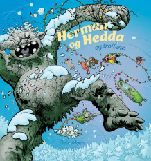 Herman og Hedda og trollene av Geir Moen (Innbundet)